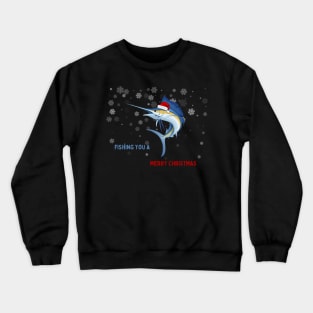 Fishing You A Merry Christmas Crewneck Sweatshirt